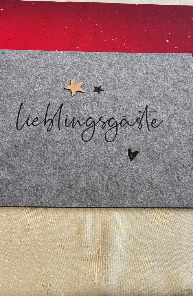 Filzplatzdeckchen eckig "Liebingsgast"